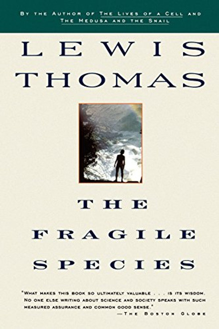 The Fragile Species