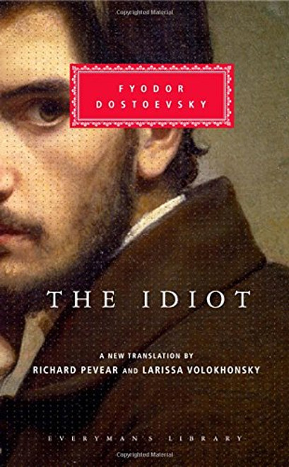 The Idiot (Everyman's Library)