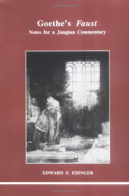 Goethe's Faust (Studies in Jungian Psychology by Jungian Analysts)
