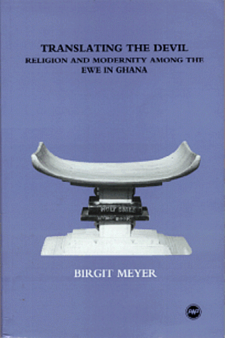 Translating the Devil: Religion and Modernity Among the Ewe in Ghana
