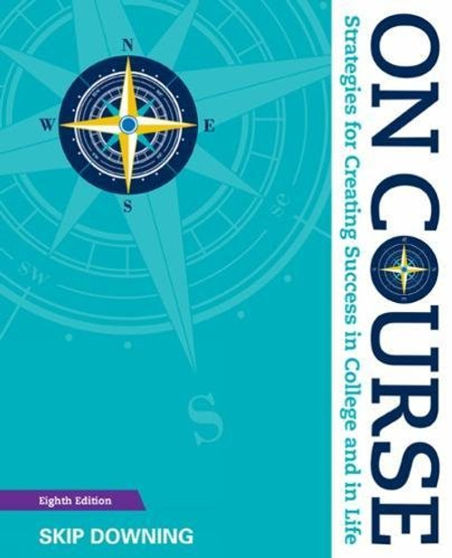 On Course: Strategies for Creating Success in College and in Life