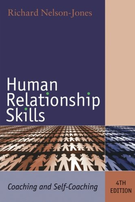 Human Relationship Skills: Coaching and Self-Coaching