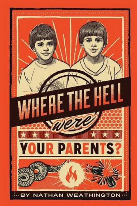 Where the Hell Were Your Parents?