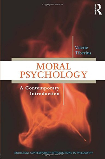 Moral Psychology: A Contemporary Introduction (Routledge Contemporary Introductions to Philosophy)