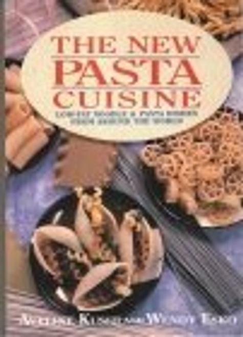 New Pasta Cuisine: Low-Fat Noodle and Pasta Dishes from Around the World