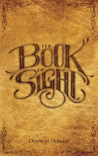 The Book of Sight (Volume 1)