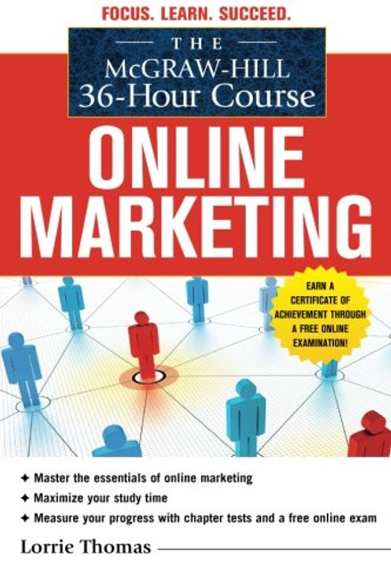 The McGraw-Hill 36-Hour Course: Online Marketing (McGraw-Hill 36-Hour Courses)