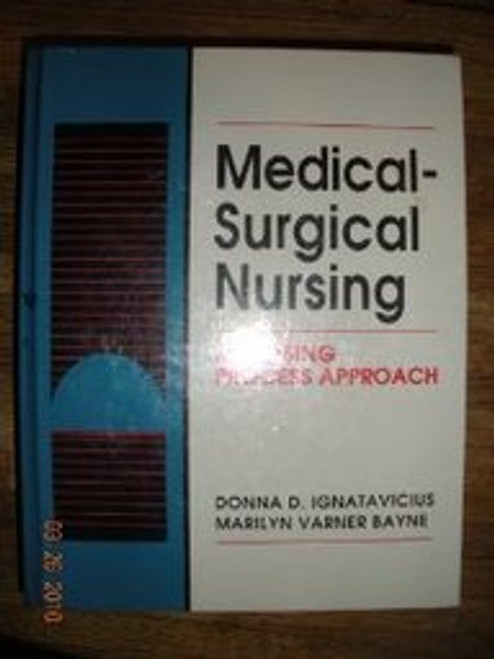 Medical-Surgical Nursing: A Nursing Process Approach