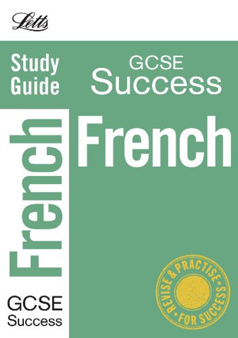 Letts GCSE Successfrench: Study Guide