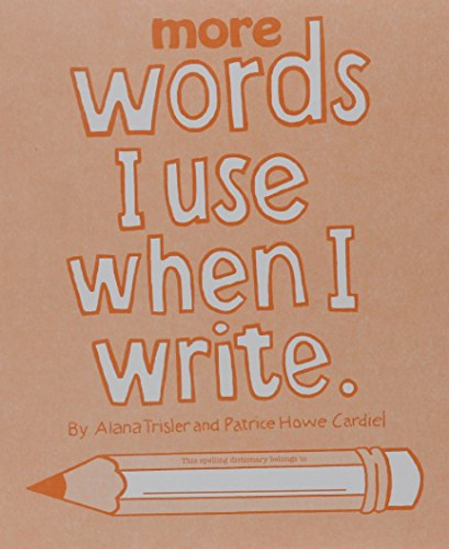 More Words I Use When I Write
