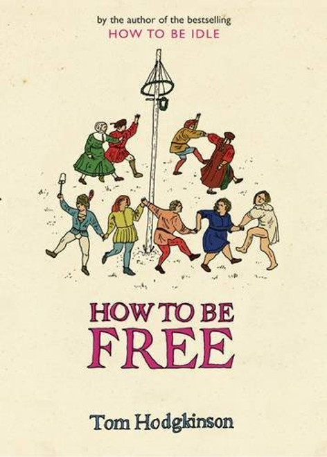 How To Be Free