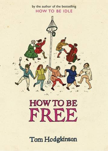 How To Be Free