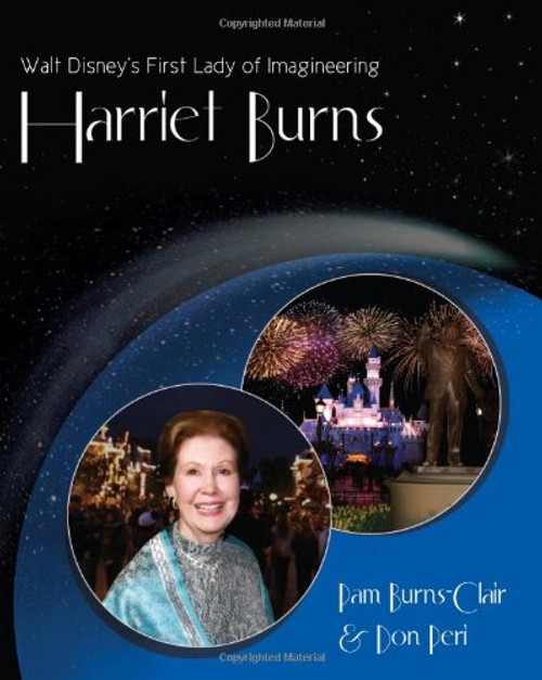Walt Disney's First Lady of Imagineering Harriet Burns