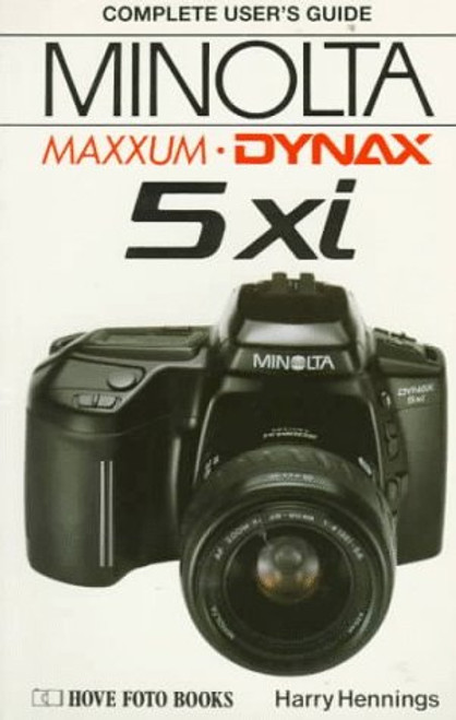 MINOLTA DYNAX/MAXXUM 5XI (Hove User's Guide)