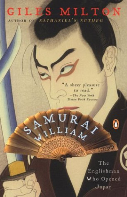 Samurai William: The Englishman Who Opened Japan