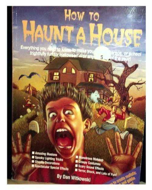 HOW TO HAUNT A HOUSE