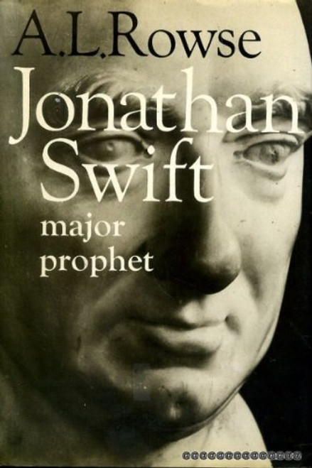 Jonathan Swift: Major Prophet
