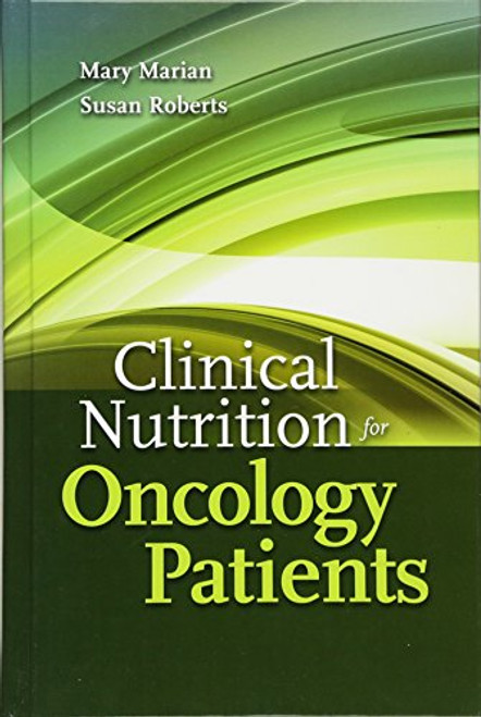 Clinical Nutrition for Oncology Patients