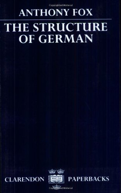 The Structure of German (Clarendon Paperbacks)