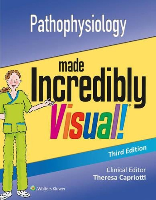 Pathophysiology Made Incredibly Visual (Incredibly Easy! Series)