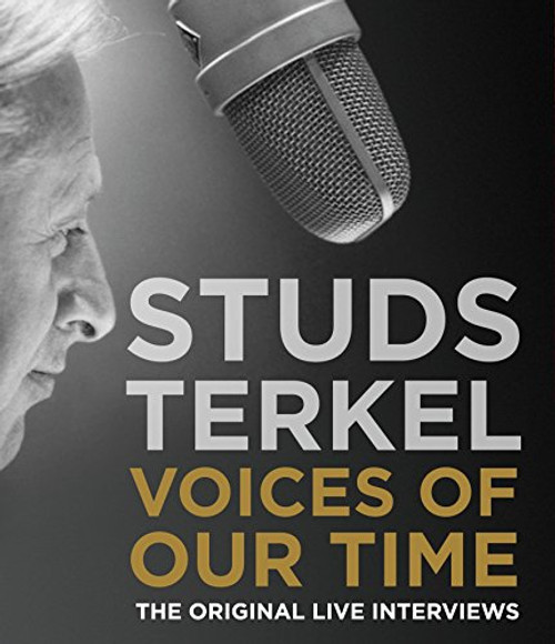 Voices of Our Time: The Original Live Interviews Voices of Our Time: The Original Live Interviews