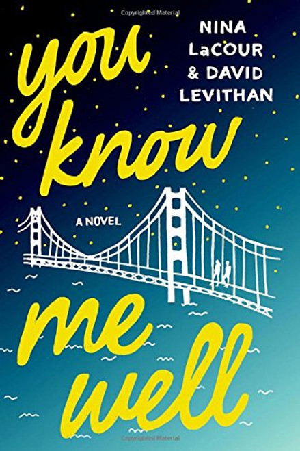 You Know Me Well: A Novel