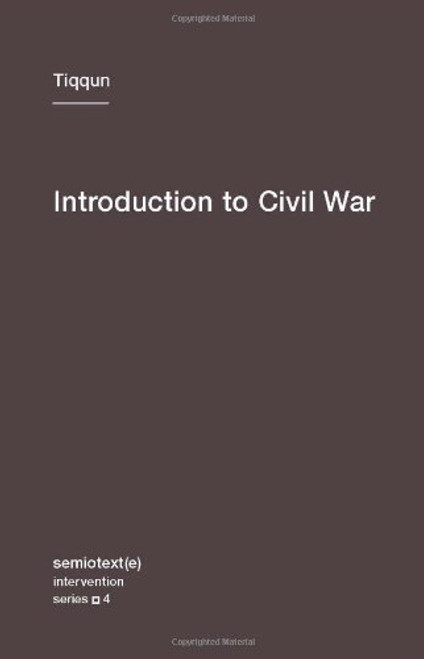 Introduction to Civil War (Semiotext(e) / Intervention Series)