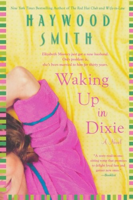Waking Up in Dixie: A Novel