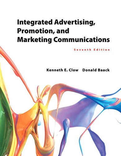 Integrated Advertising, Promotion, and Marketing Communications Plus MyLab Marketing with Pearson eText -- Access Card Package (7th Edition)