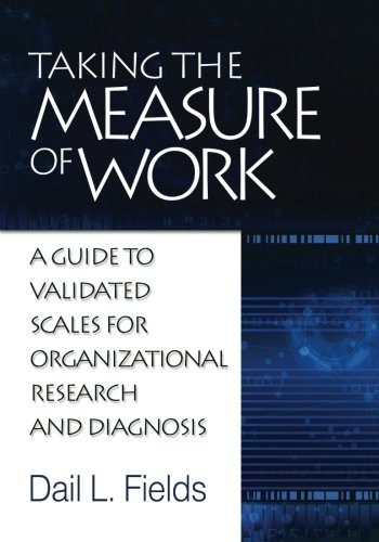 Taking the Measure of Work: A guide to Validated Measures for Organizational Research and Diagnosis