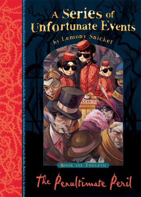 The Penultimate Peril (A Series of Unfortunate Events: Book 12)