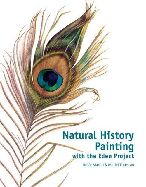 Natural History Painting: With the Eden Project