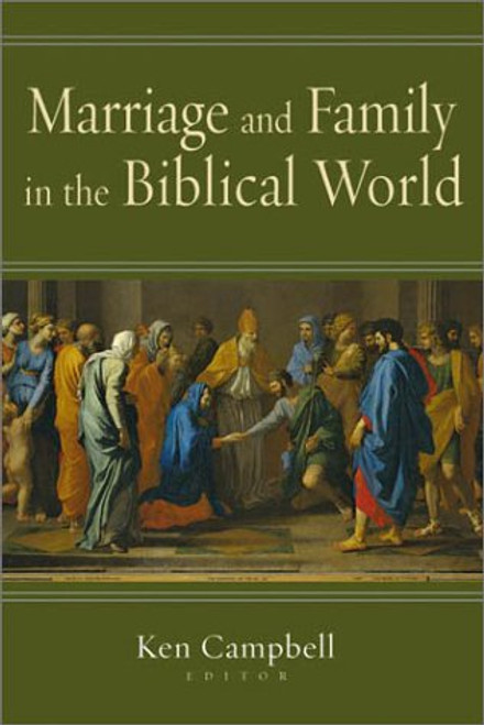 Marriage and Family in the Biblical World