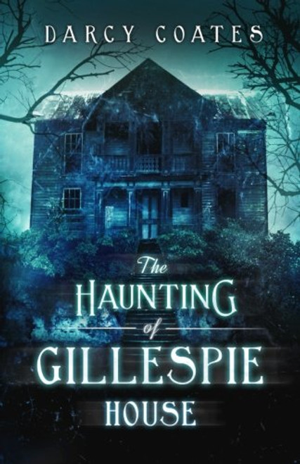 The Haunting of Gillespie House The Haunting of Gillespie House