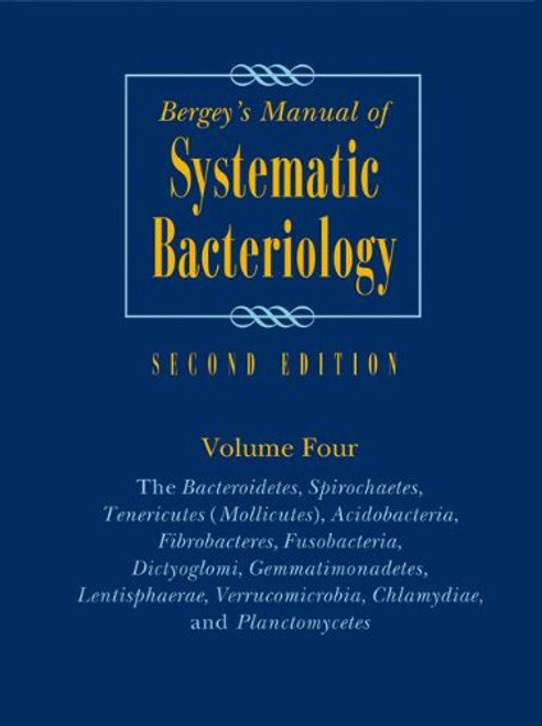 Bergey's Manual of Systematic Bacteriology, Vol. 4 (Bergey's Manual/ Systemic Bacteriology (2nd Edition))
