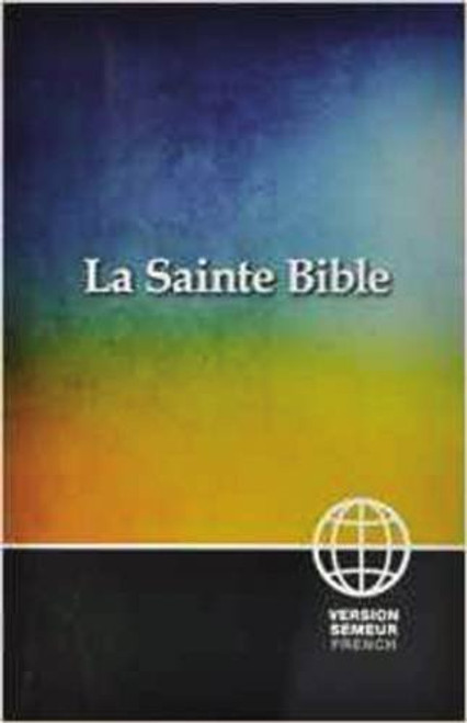 Semeur, French Bible, Paperback: La Sainte Bible Version Semeur (French Edition)