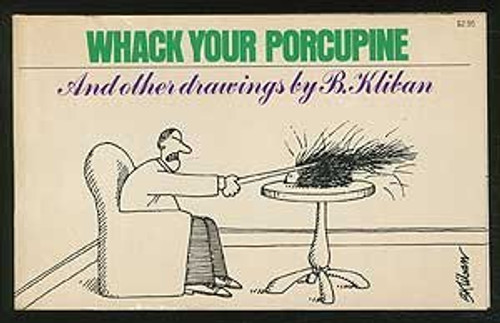Whack Your Porcupine, and Other Drawings