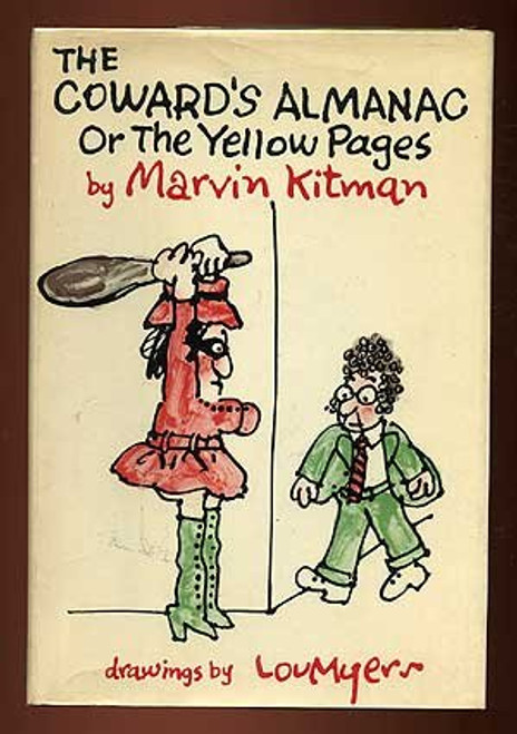 The coward's almanac: Or, The yellow pages The coward's almanac: Or, The yellow pages