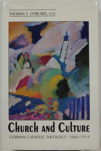 Church and Culture: German Catholic Theology, 1860-1914