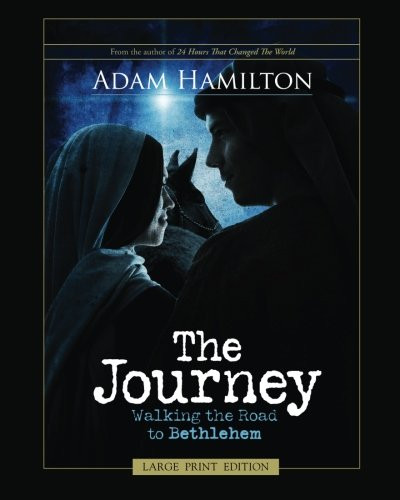 The Journey [Large Print]: Walking the Road to Bethlehem