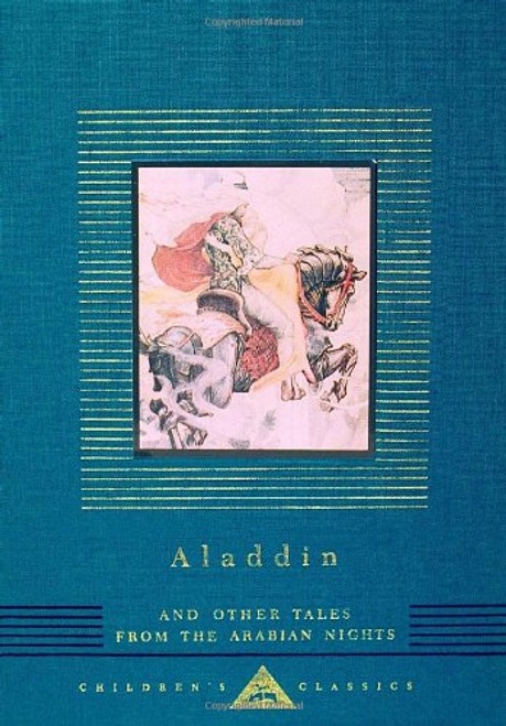 Aladdin and Other Tales from the Arabian Nights (Everyman's Library Children's Classics Series)