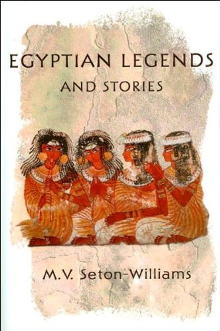 Egyptian legends and stories Egyptian legends and stories