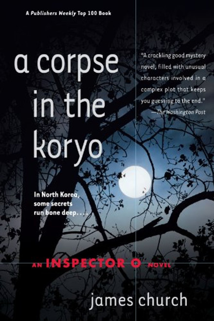 A Corpse in the Koryo: An Inspector O Novel (Inspector O Novels)