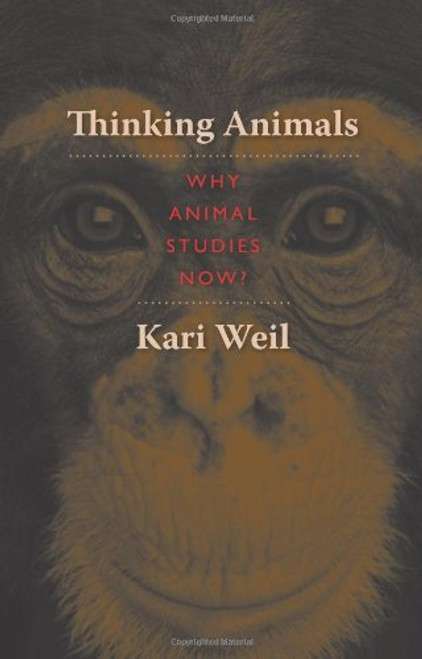Thinking Animals: Why Animal Studies Now?