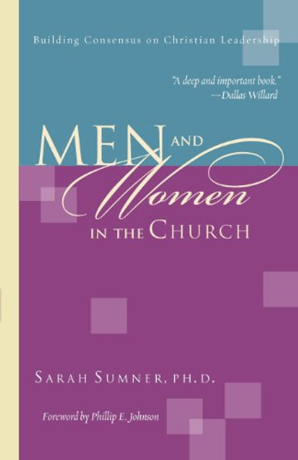 Men and Women in the Church: Building Consensus on Christian Leadership