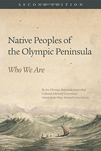 Native Peoples of the Olympic Peninsula: Who We Are, Second Edition