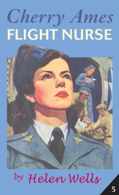 Cherry Ames Flight Nurse: Book 5 (Bk. 5)
