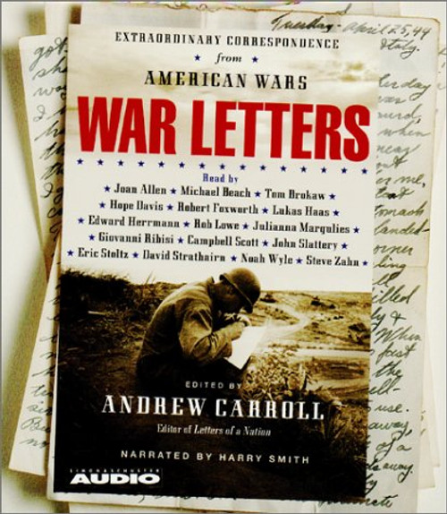 War Letters: Extraordinary Correspondence from American Wars