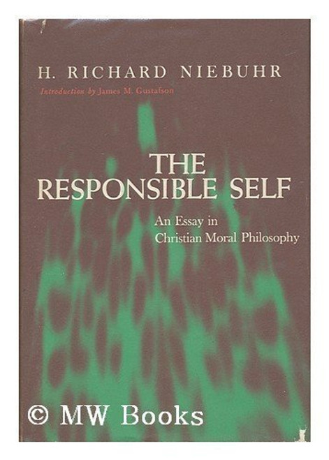 The Responsible Self: An Essay in Christian Moral Philosophy