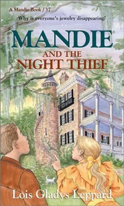 Mandie and the Night Thief (Mandie, Book 37)